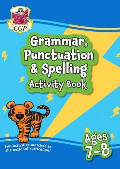 New Grammar, Punctuation & Spelling Activity Book for Ages 7-8
