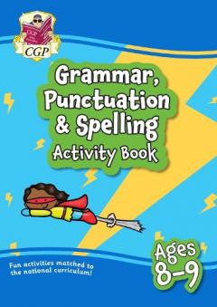 New Grammar, Punctuation & Spelling Home Learning Activity Book for Ages 8-9