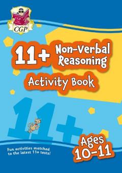 New 11+ Activity Book: Non-Verbal Reasoning - Ages 10-11