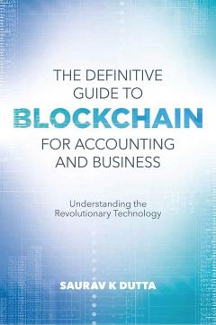 Definitive Guide to Blockchain for Accounting and Business