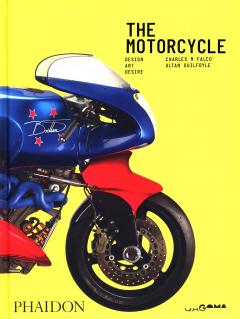 Motorcycle: Design, Art, Desire