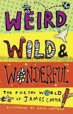 Coperta cărții Weird, Wild & Wonderful