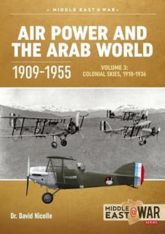 Coperta cărții Air Power and the Arab World, 1909-1955 Volume 3
