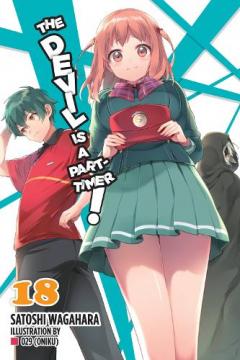 Devil Is a Part-Timer!, Vol. 18 (light novel)