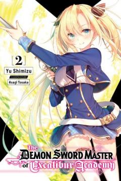 Coperta cărții Demon Sword Master of Excalibur Academy, Vol. 2 (light novel)
