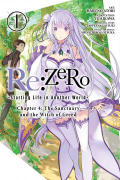 Re:ZERO - Starting Life in Another World. Chapter 4: The Sanctuary and the Witch of Greed. Vol. 1