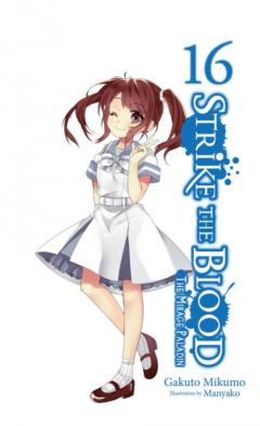 Strike the Blood (Light Novel) - Volume 16