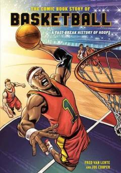 Coperta cărții Comic Book Story of Basketball