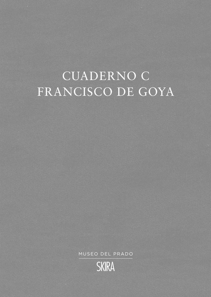 Cuaderno C - Francisco de Goya
