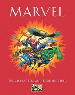 Marvel. The Characters and Their Universe