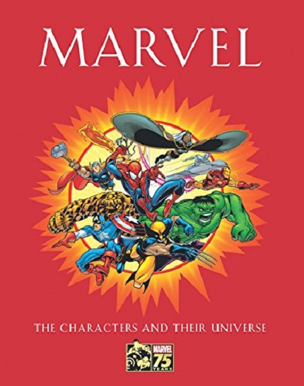 Marvel. The Characters and Their Universe