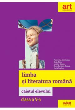 Limba si literatura romana. Caiet de lucru. Clasa a V-a