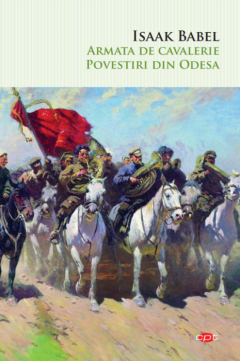 Coperta cărții: Armata de cavalerie. Povestiri din Odesa - eleseries.com