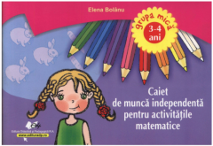 Caiet de munca independenta pentru activitatile matematice. 3-4 ani
