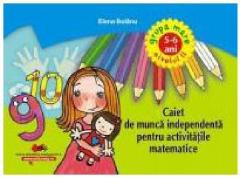 Caiet de munca independenta pentru activitatile matematice. 5-6 ani