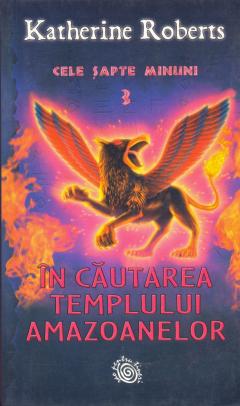 In Cautarea Templului Amazoanelor