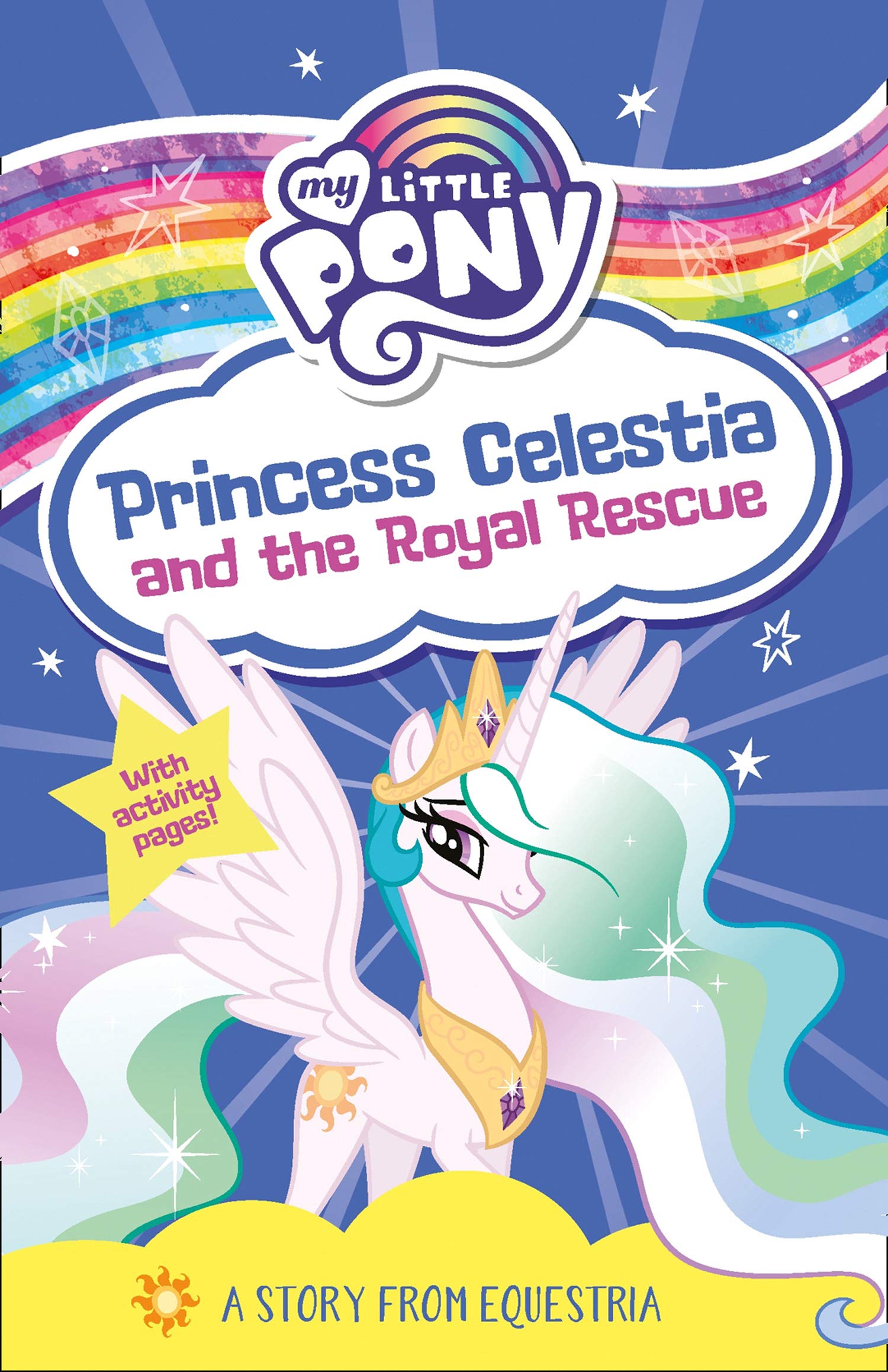 My Little Pony - Princess Celestia and the Royal Rescue