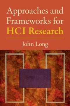 Coperta cărții APPROACHES & FRAMEWORKS FOR HCI RESEAR