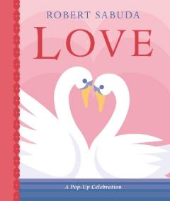 Coperta cărții Love: A Pop-up Celebration