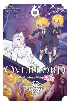 Overlord: The Undead King Oh! Volume 6