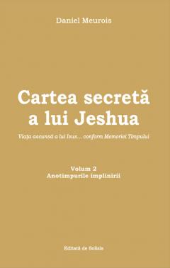 Cartea secreta a lui Jeshua. Volumul 2