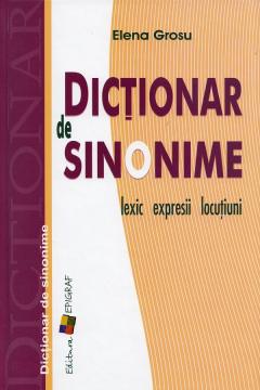 Dictionar de sinonime: lexic, expresii, locutiuni