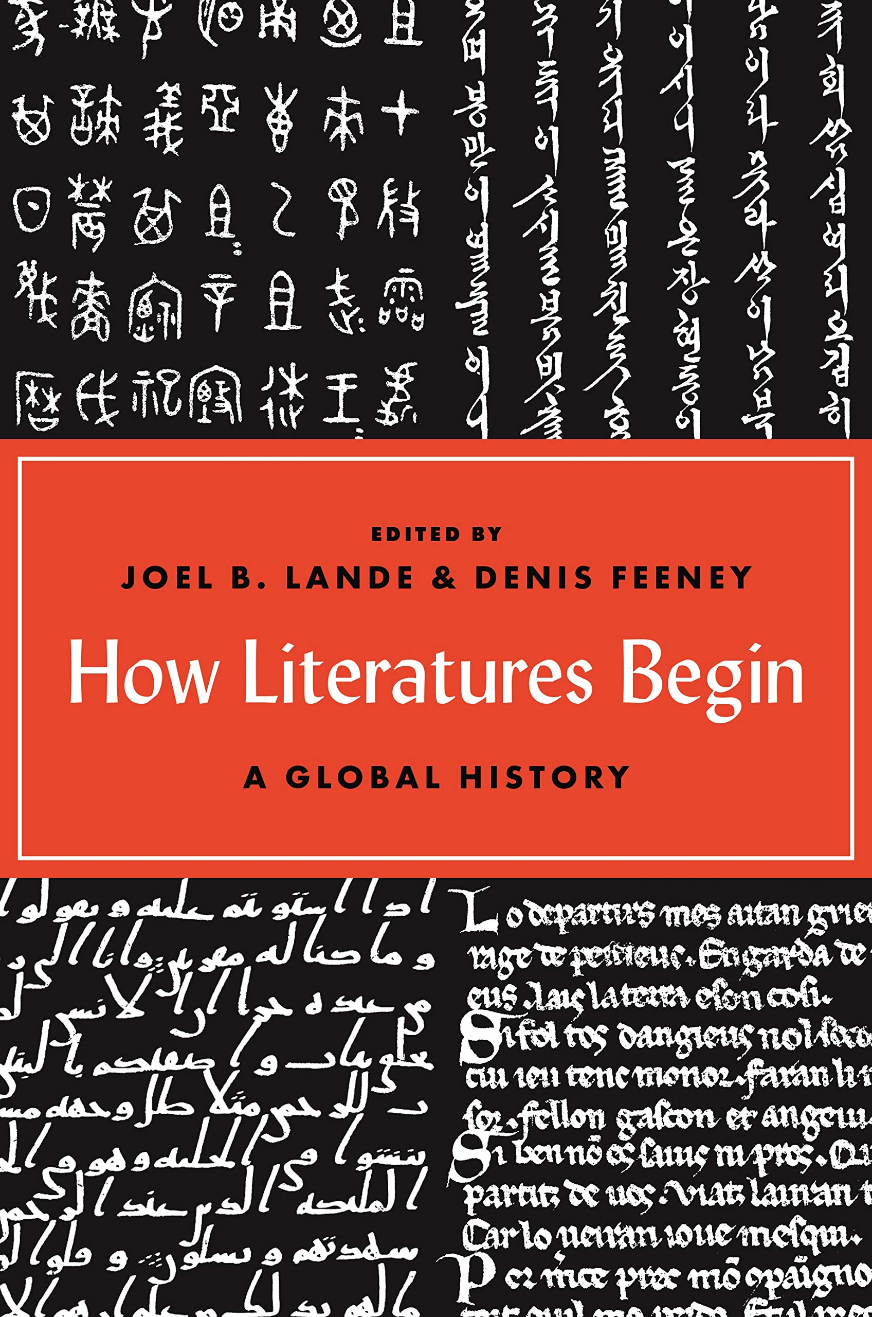 How Literatures Begin: A Global History