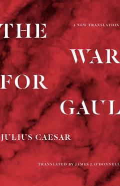 Coperta cărții The War for Gaul