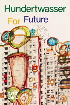 Hundertwasser: For Future
