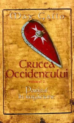 Crucea Occidentului Vol. I