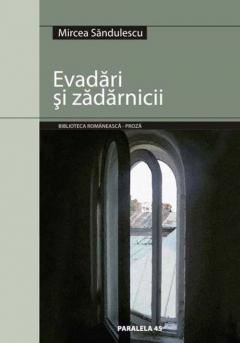 Evadari si zadarnicii