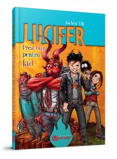 Lucifer. Prea bun pentru Iad