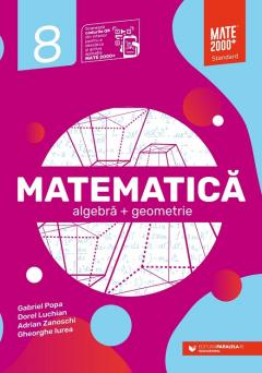 Matematica. Algebra, geometrie - clasa a VIII-a, standard