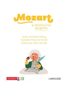 Mozart si destinul unui geniu