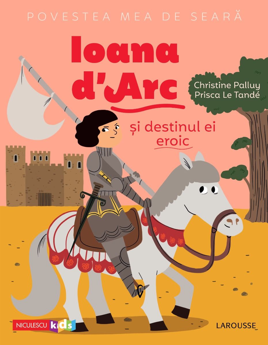Ioana D&#039;Arc si destinul ei eroic
