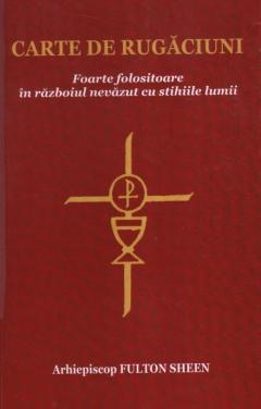 Carte de rugaciuni. Foarte folositoare in razboiul cu stihiile lumii