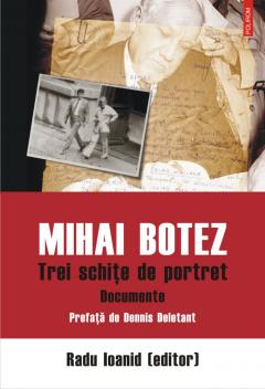 Mihai Botez. Trei schite de portret