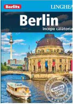 Berlin - incepe calatoria