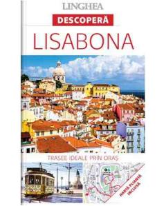 Ghidul Descopera Lisabona - trasee ideale prin oras