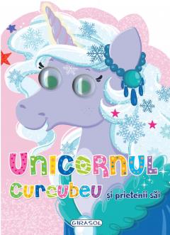 Unicornul Curcubeu si prietenii sai