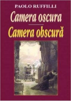 Camera obscura. Editie bilingva