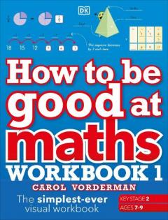 How to be Good at Maths Workbook 1