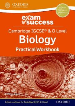 Coperta cărții Cambridge IGCSE (R) & O Level Biology: Exam Success Practical Workbook