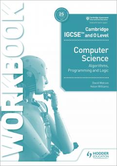 Cambridge IGCSE and O Level Computer Science 