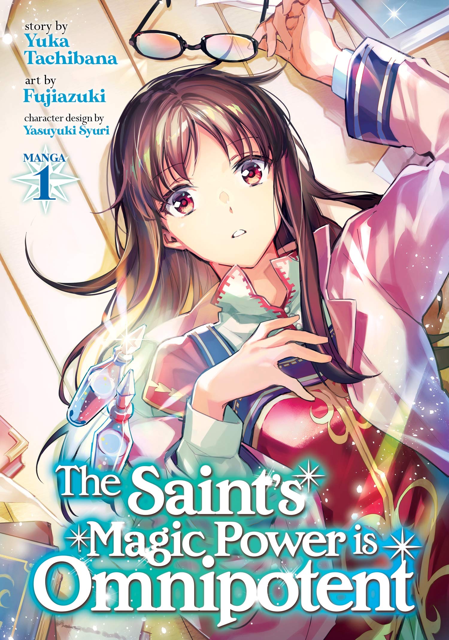 The Saint’s Magic Power Is Omnipotent - Volume 1