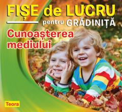 Fise de lucru pentru gradinita. Cunoasterea mediului