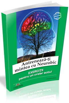 Antreneaza-ti mintea cu Neurobic