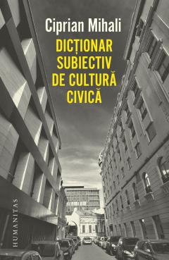 Dictionar subiectiv de cultura civica