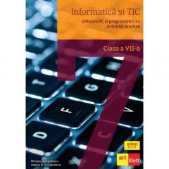 Informatica si TIC clasa a VII-a Utilizare PC si programare C++ activitati practice