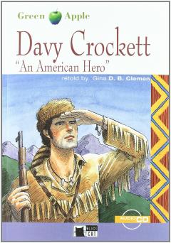 Davy Crockett.  An American Hero